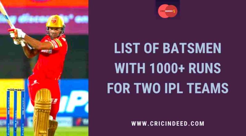 1000+ runs for more than two ipl teams
