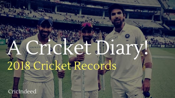 2018 Cricket Records