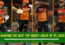 5 Best Top order in IPL 2020 teams