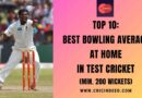 Top 10: Best Bowling Average at Home in Test Cricket (Min. 200 Wickets)