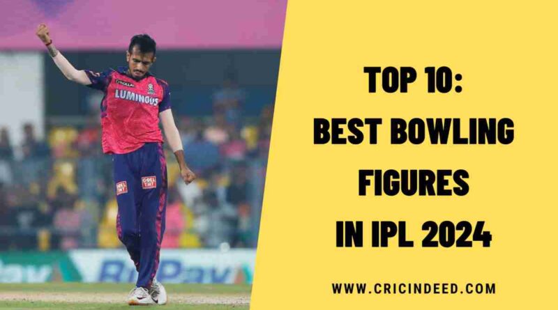 Top 10: Best Bowling Figures in IPL 2024