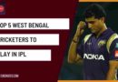 best cricketers from west bengal in ipl