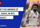 best innings of kl rahul in cricket