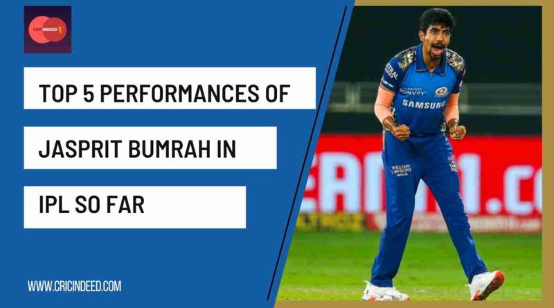 best performances of jasprit Bumrah in IPL