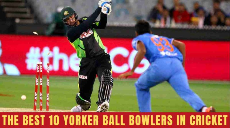 best yorker bowlers in cricket