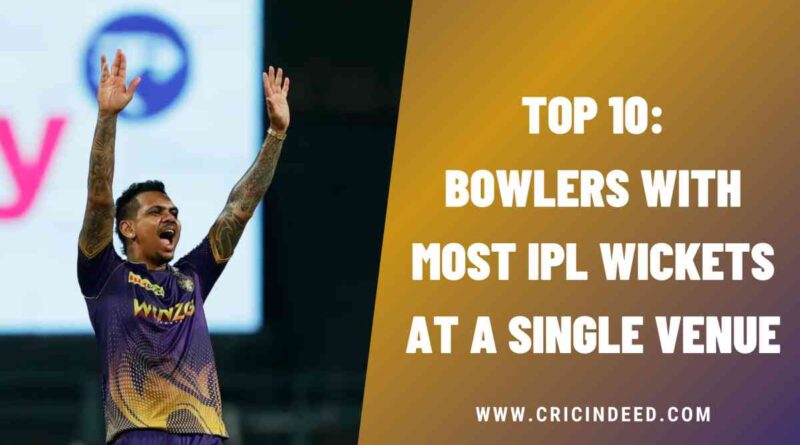 Top 10: Bowlers with Most Wickets at a Single Venue in IPL