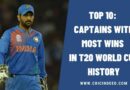 Top 10: Captains with Most Wins in T20 World Cup History