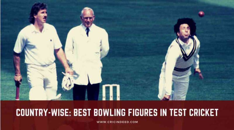 Country wise best bowling figures test cricket