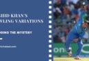 Decoding Rashid Khan's bowling variations