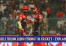 double round robin format in cricket