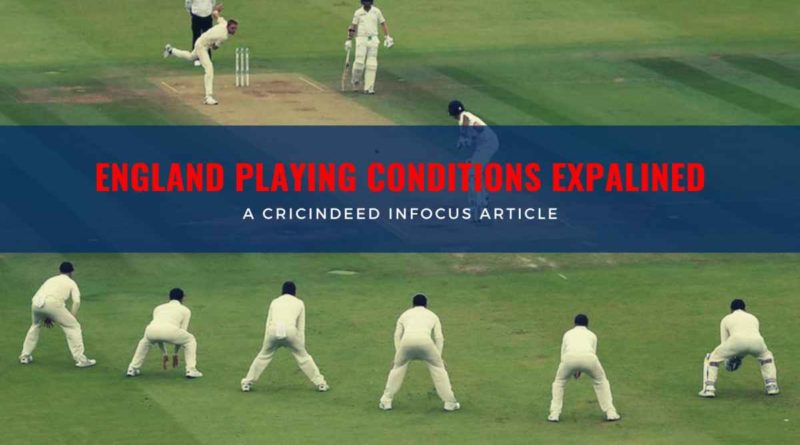 England Playing conditions