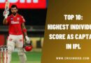 Top 10: Highest Individual Score as Captain in IPL