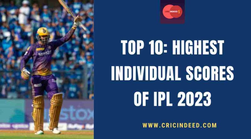 highest individual scores ipl 2023