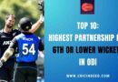 Top 10: Highest Partnership for 6th or Lower Wickets in ODI