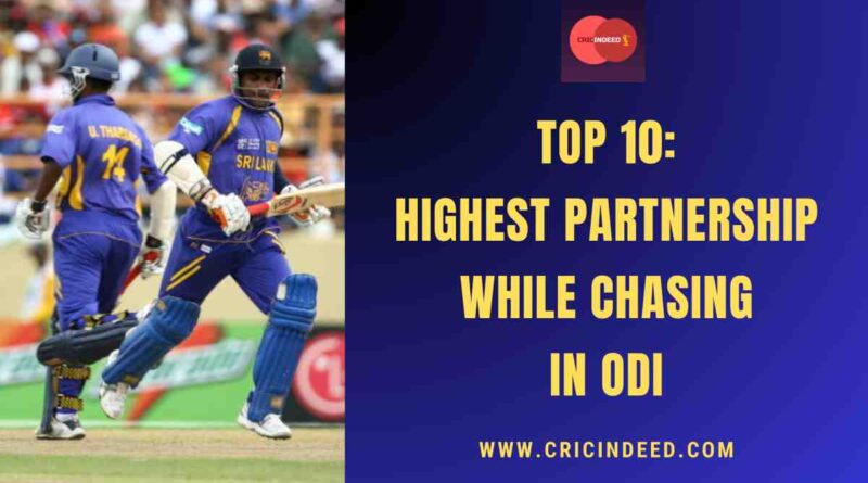 Top 10: Highest Partnership while Chasing in ODI