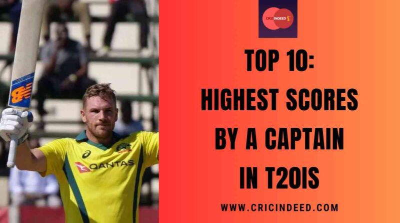 Highest Scores by a Captain in T20Is