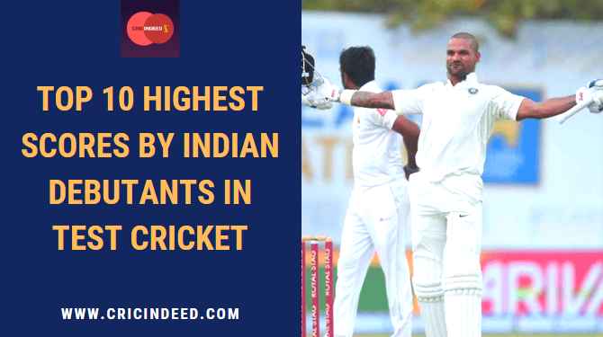Highest test score by indian debutants