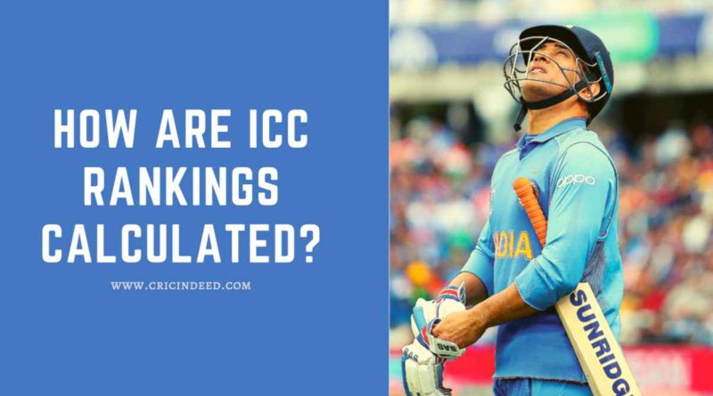 How are ICC rankings calculated