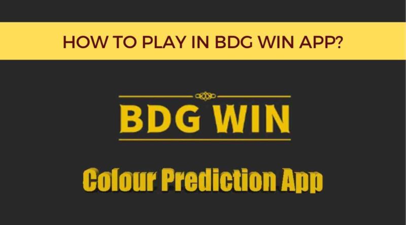 how to play bdg win app