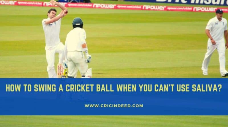 how to swing a cricket ball after the saliva ban