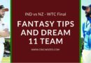 IND vs NZ WTC Final Dream11 Prediction