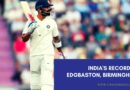 India cricket record in Edgbaston Birmingham