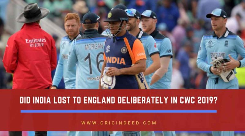 Did India lose to England deliberately in World CUp 2019