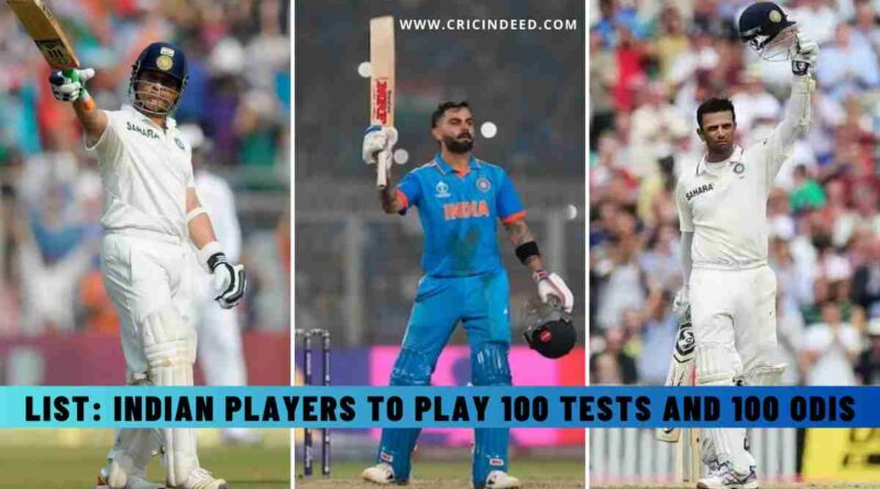 List: Indian Players to Play 100 Tests and 100 ODIs