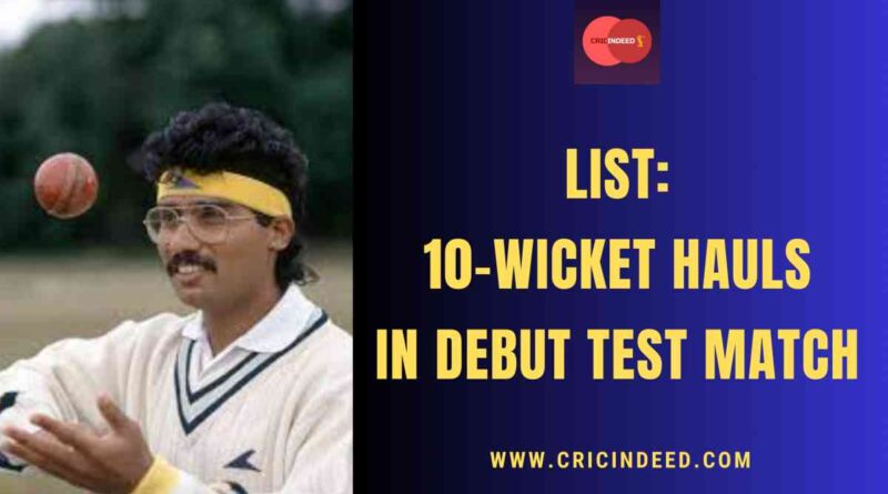 List: 10-Wicket Hauls in Debut Test Match