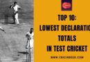 Top 10: Lowest Declaration Totals in Test Cricket