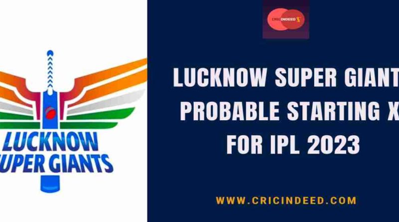 lsg ipl 2023 starting xi