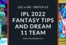 lsg vs rr ipl 2022 dream11 predictions