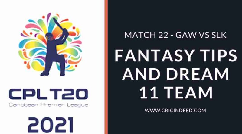 MATCH 22 GAW VS SLK CPL 2021