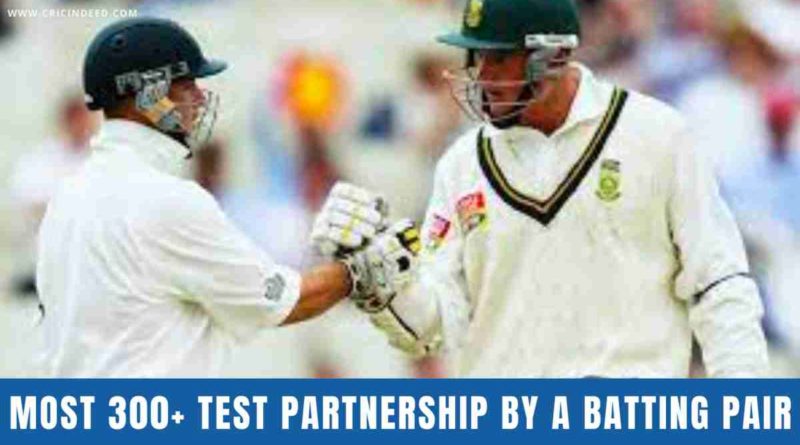 most 300+ partnership in test