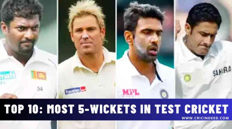 most 5 wickets in test cricket