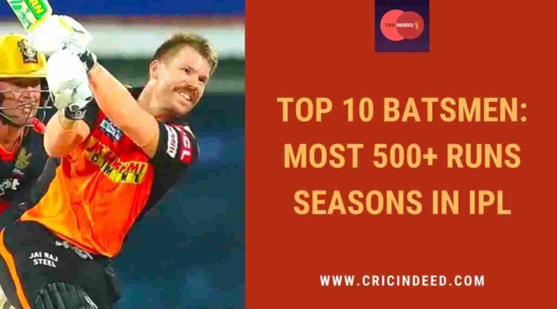 most 500+ runs season in ipl