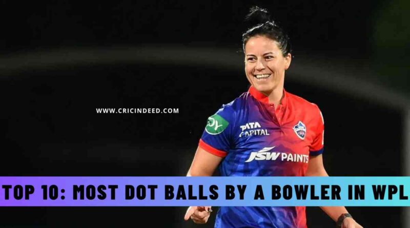 Top 10: Most Dot Balls Bowled by a Bowler in WPL History