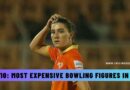 Top 10: Most Expensive Bowling Figures in WPL History