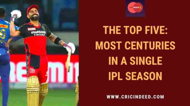 most hundreds in a single ipl season