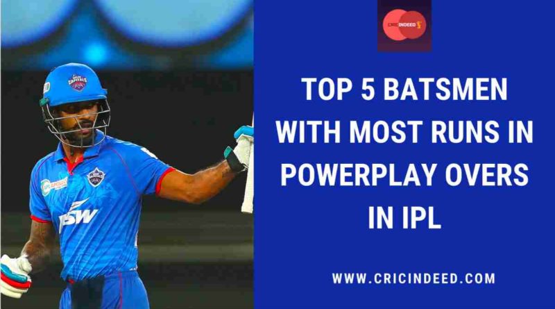 most overall run in powerplay overs in ipl by player