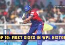 Top 10: Most Overall Sixes in WPL History