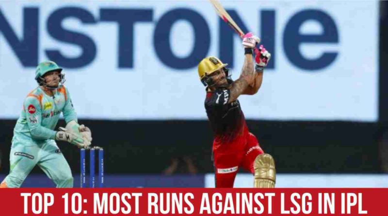 most runs against Lucknow in ipl