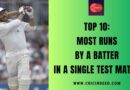 Top 10: Most Runs by a Batter in a Single Test Match