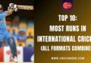 Top 10: Most Runs in International Cricket (All Formats Combined)