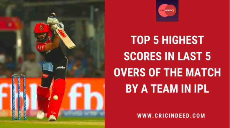 most runs in last 5 overs in ipl