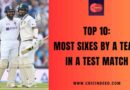 Top 10: Most Sixes by a Team in a Test Match
