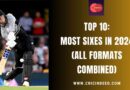Top 10: Most Sixes in 2024 in All Formats Combined