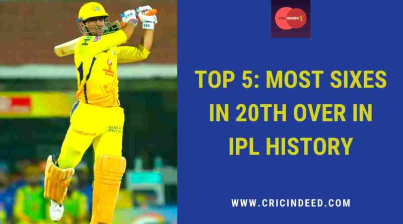 most sixes in 20th over in ipl
