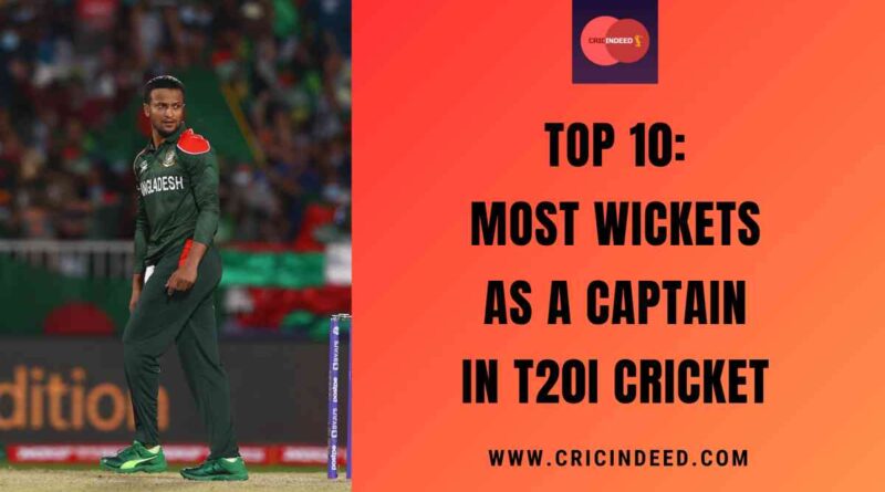 Top 10: Most Wickets as a Captain in T20I Cricket