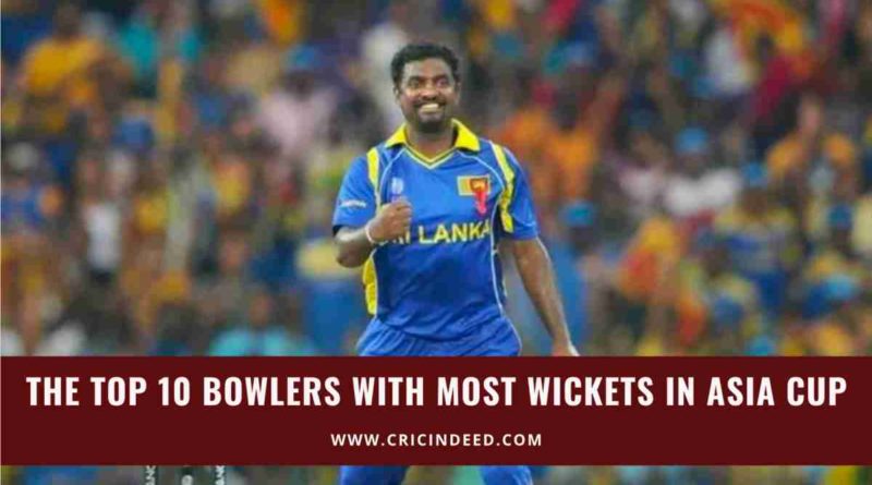 most wickets in asia cup
